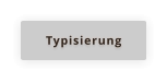 Typisierung