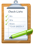 Check-Liste Wo Wie Wann TOUR GREEN !!