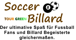 Der ultimative Spaß für Fussball  Fans und Billard Begeisterte  gleichermaßen.